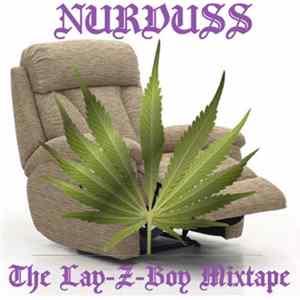 Nurvuss - The Lay-Z-Boy Mixtape Mp3