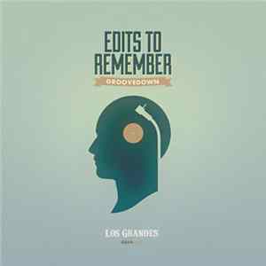 Groovedown - Edits To Remember Mp3