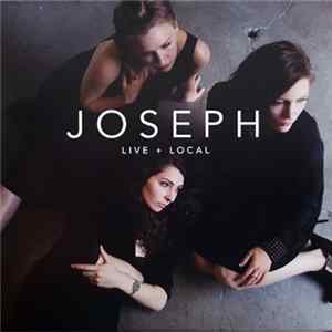 Joseph - Live + Local Mp3