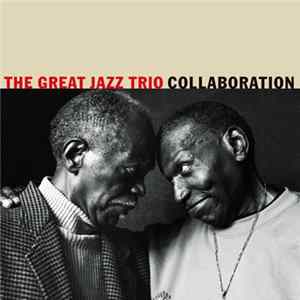 The Great Jazz Trio - Collaboration Mp3