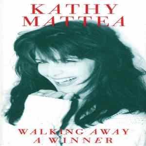 Kathy Mattea - Walking Away A Winner Mp3