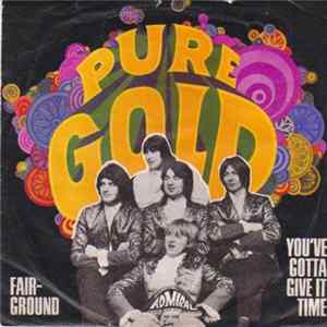 Pure Gold - Fairground / You've Gotta Give It Time Mp3