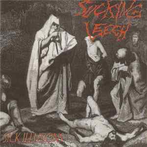 Sucking Leech - Sick Illusions Mp3