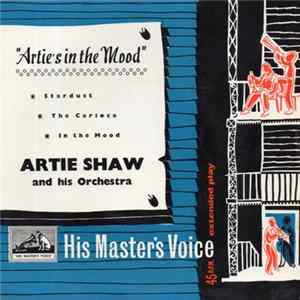 Artie Shaw And His Orchestra - "Artie's In The Mood" Mp3