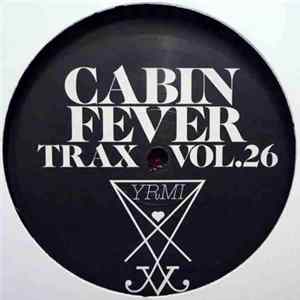 Cabin Fever - Cabin Fever Trax Vol.26 Mp3