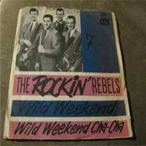 The Rockin' Rebels - Wild Weekend Mp3