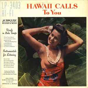 Genoa Keawe And Her Hawaiians / Benjamin Rogers With The Harmony Isle Group - Hawaii Calls To You Mp3