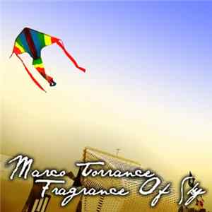 Marco Torrance - Fragrance Of Sky Mp3