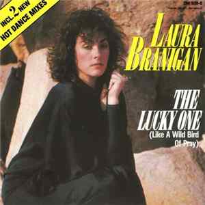 Laura Branigan - The Lucky One (Like A Wild Bird Of Pray) (Dance Mixes) Mp3