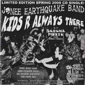 Jonee Earthquake Band - Kids R Always There Mp3