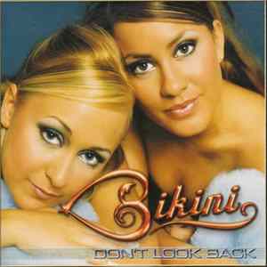 Bikini - Don't Look Back Mp3