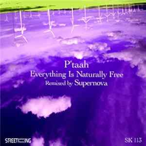 P'taah - Everything Is Naturally Free (Remixed By Supernova) Mp3