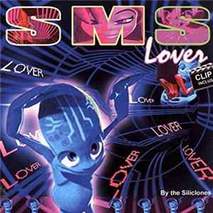 The Siliclones - SMS Lover Mp3