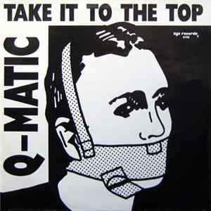 Q-Matic - Take It To The Top Mp3