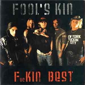 Fool's Kin - Fuckin Best Mp3