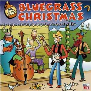 Dr. Elmo - Bluegrass Christmas Mp3