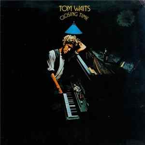 Tom Waits - Closing Time Mp3