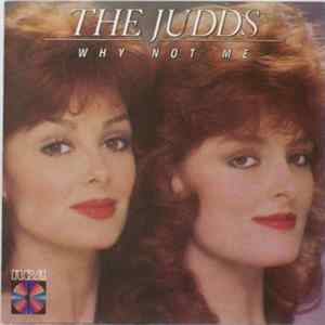 The Judds - Why Not Me Mp3