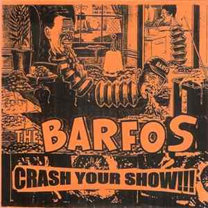 The Barfos - Crash Your Show Mp3