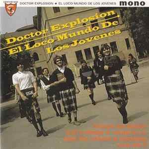 Doctor Explosion - El Loco Mundo De Los Jovenes Mp3