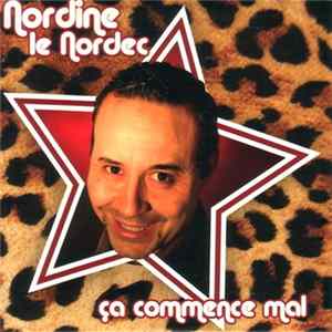 Nordine Le Nordec - Ca Commence Mal ! Mp3