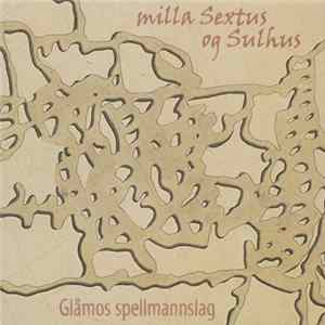 Glåmos Spellmannslag - Milla Sextus Og Sulhus Mp3