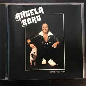 Angela Ro Ro - Só Nos Resta Viver Mp3
