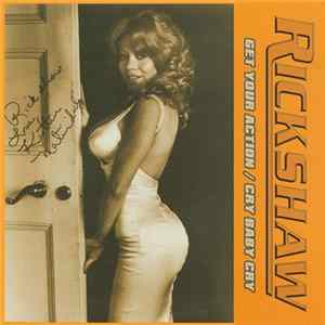 Rickshaw / Bad Machine - Get Your Action / Liberation Scheme Mp3