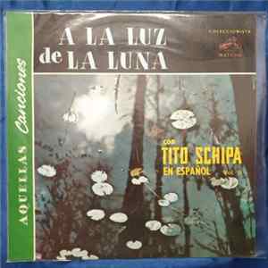 Tito Schipa - A La Luz De La Luna Con Tito Schipa En Español Mp3