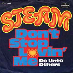 Steam - Don't Stop Lovin' Me Mp3