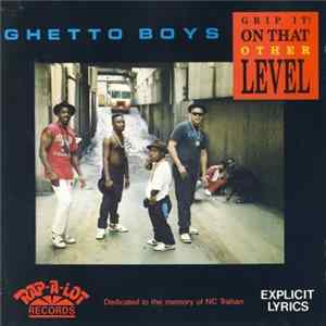 Ghetto Boys - Grip It! On That Other Level Mp3