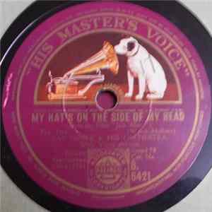 Ray Noble & His Orchestra - My Hat's On The Side Of My Head / This Town's Too Quiet Mp3