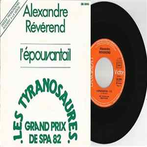 Alexandre Révérend - L'épouvantail / Les Tyranosaures Mp3