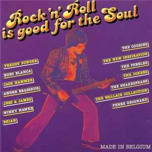 Various - Rock 'N' Roll Is Good For The Soul Mp3