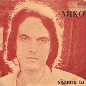Miko - Signora Tu Mp3