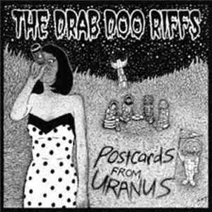 The Drab Doo Riffs - Postcards From Uranus Mp3