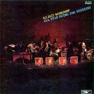Sj Jazz Workshop - All Star Swing Jam Sessions Mp3