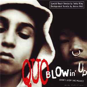 Quo - Blowin' Up (Don't Stop The Music) Mp3