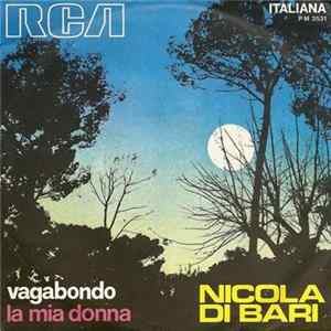 Nicola Di Bari - Vagabondo / La Mia Donna Mp3