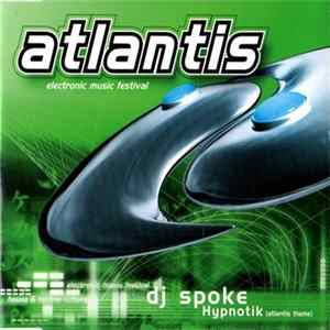 DJ Spoke - Hypnotik (Atlantis Theme) Mp3