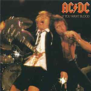 AC/DC - If You Want Blood You've Got It Mp3