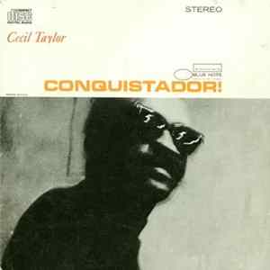 Cecil Taylor - Conquistador! Mp3