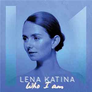 Lena Katina - Who I Am Mp3