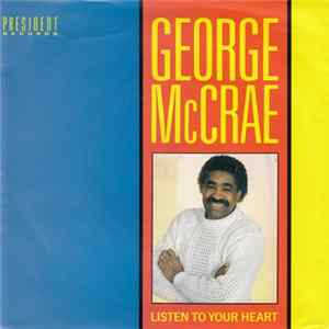 George McCrae - Listen To Your Heart / Now That I Have You Mp3