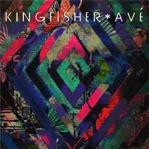 Kingfisher - Avé Mp3