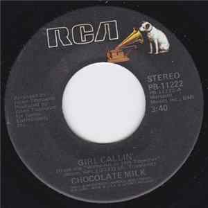 Chocolate Milk - Girl Callin' Mp3
