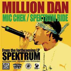 Million Dan - Mic Chek / Spektrum Ride Mp3