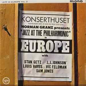Stan Getz / J. J. Johnson / Vic Feldman / Sam Jones - Jazz At The Philharmonic In Europe Vol. 2 Mp3