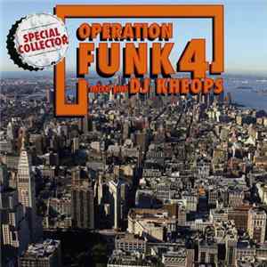 DJ Khéops - Opération Funk 4 (Special Collector) Mp3