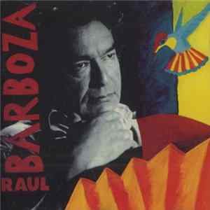 Raul Barboza - Raul Barboza Mp3